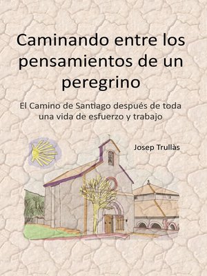 cover image of Caminando entre los pensamientos de un peregrino